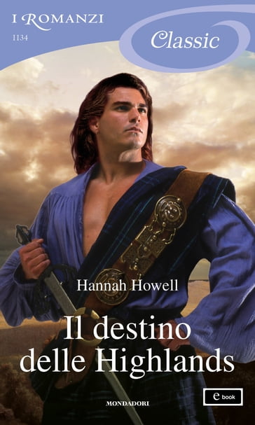 Il destino delle Highlands (I Romanzi Classic) - Hannah Howell