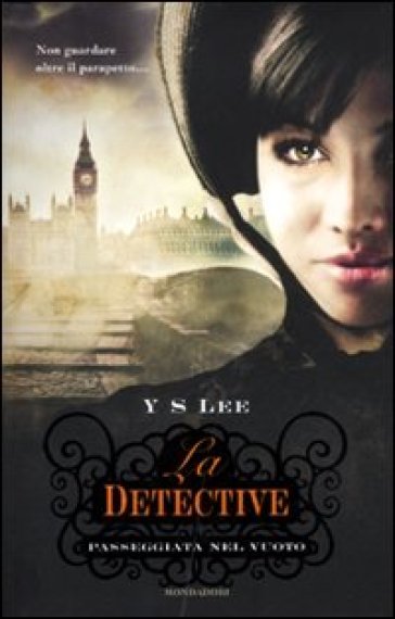 La detective. Passeggiata nel vuoto - Y. S. Lee