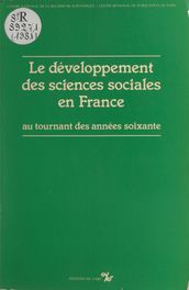 Le développement des sciences sociales en France au tournant des années soixante