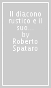 Il diacono rustico e il suo contributo nel dibattito teologico postcalcedonese