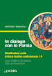 In dialogo con la Parola. Meditazioni sulle letture festive ambrosiane. 4: Dopo il martirio del Battista-Dopo la Dedicazione