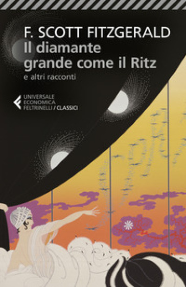 Il diamante grande come il Ritz e altri racconti - Francis Scott Fitzgerald