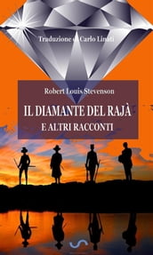 Il diamante del rajà e altri racconti (Traduzione di Carlo Linati)