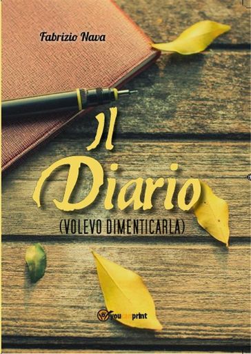 Il diario (Volevo dimenticarla) - Fabrizio Nava