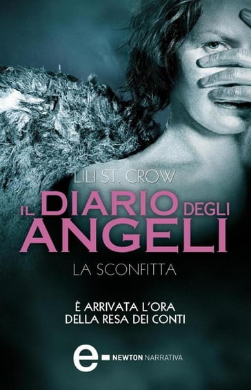 Il diario degli angeli. La sconfitta - Lili St. Crow
