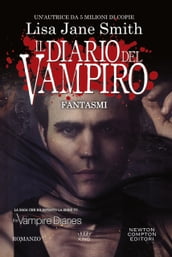 Il diario del vampiro. Fantasmi