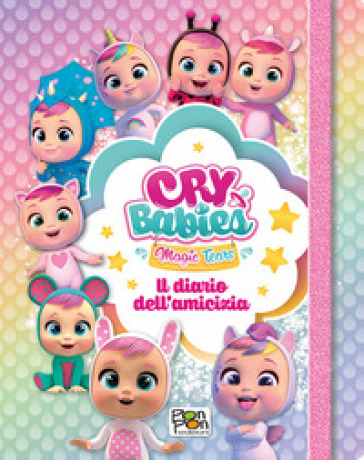 Il diario dell'amicizia. Cry babies. Ediz. a colori - Emanuela Brumana