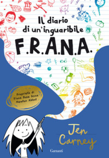 Il diario di un'inguaribile F.R.A.N.A. - Jen Carney