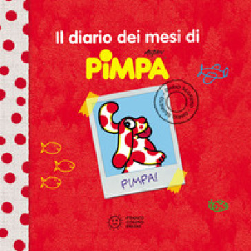 Il diario dei mesi di Pimpa. Ediz. a colori - Francesco Tullio Altan