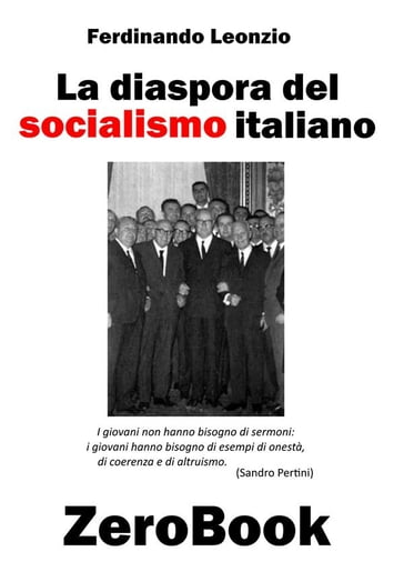 La diaspora del socialismo italiano - Ferdinando Leonzio