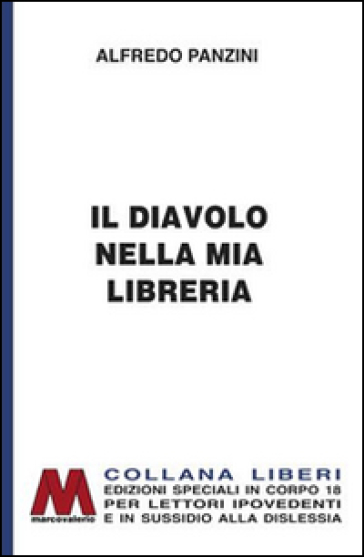 Il diavolo nella mia libreria. Ediz. per ipovedenti - Alfredo Panzini