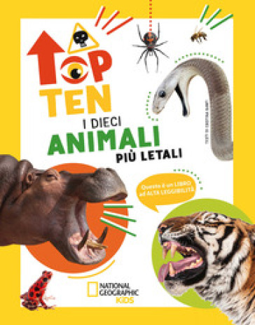 I dieci animali più letali. Top ten. Ediz. ad alta leggibilità - Cristina Banfi