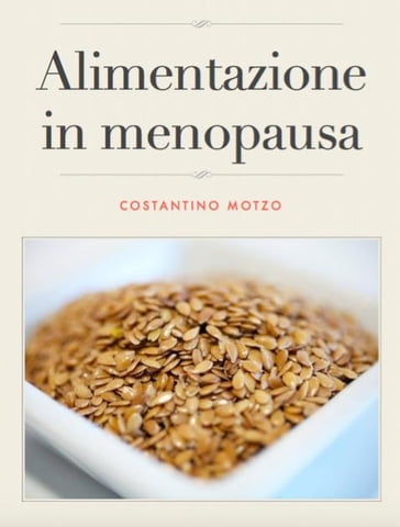 dieta e menopausa - Costantino Motzo