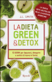 La dieta green & detox. Dieci giorni per depurarsi, dimagrire e sentirsi di nuovo in forma