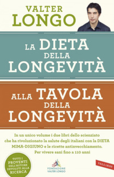 La dieta della longevità-Alla tavola della longevità - Valter Longo