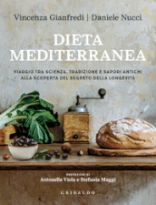 La dieta mediterranea 2.0. Ricette e consigli per un benessere senza tempo