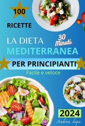 La dieta mediterranea per principianti