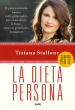 La dieta persona. Il primo metodo basato sulla personalità per controllare la fame, sentirsi gratificati, dimagrire