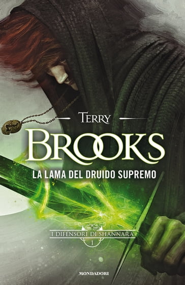 I difensori di Shannara - 1. La lama del Druido supremo - Terry Brooks