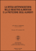 La difesa antiparassitaria nelle industrie alimentari e la protezione degli alimenti