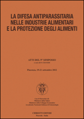 La difesa antiparassitaria nelle industrie alimentari e la protezione degli alimenti