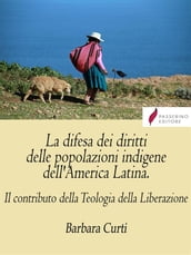 La difesa dei diritti delle popolazioni indigene dell America Latina