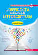 Le difficoltà nell avvio alla lettoscrittura. Come affrontare gli errori ricorrenti lavorando con parole, frasi e brani. Con aggiornamento online