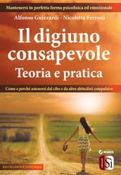 Il digiuno consapevole  Teoria e pratica