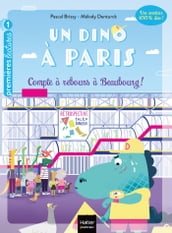 Un dino à Paris - Compte à rebours à Beaubourg - 5-6 ans GS/CP