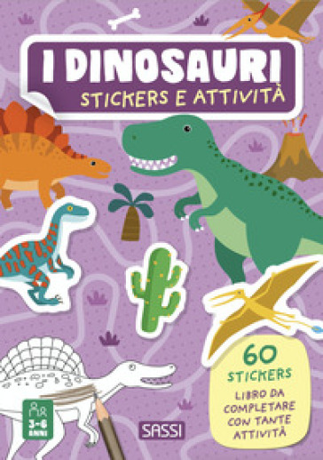 I dinosauri. Stickers e attività. Ediz. illustrata - Irena Trevisan