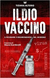 Il dio vaccino: il più grande oscuro business del 21° secolo