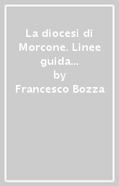 La diocesi di Morcone. Linee guida per una nuova ricerca storica