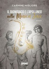 Il dionisiaco e l apollineo nella Musica Jazz