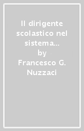 Il dirigente scolastico nel sistema dell autonomia. Norma giuridica e regole di azione