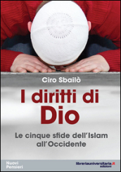 I diritti di Dio. Le cinque sfide dell