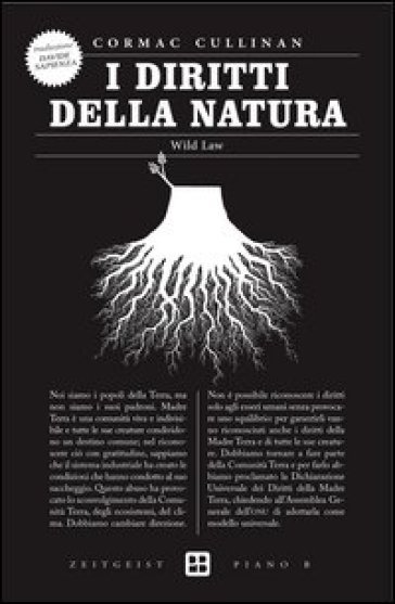 I diritti della natura. Wild law - Cormac Cullinana - Cormac Cullinan