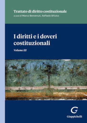 I diritti e i doveri costituzionali. Tratto di diritto costituzionale. 3.