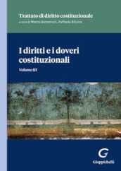 I diritti e i doveri costituzionali. Tratto di diritto costituzionale. 3.