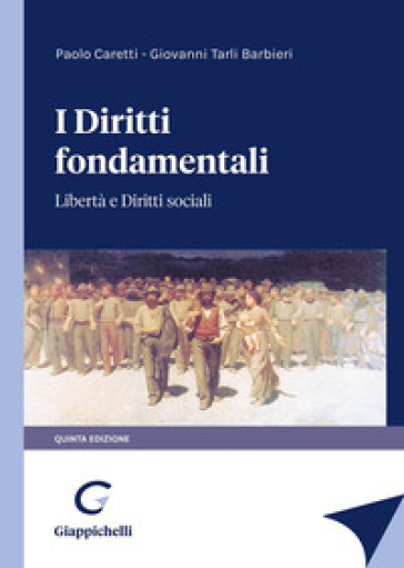 I diritti fondamentali. Libertà e diritti sociali - Paolo Caretti - Giovanni Tarli Barbieri