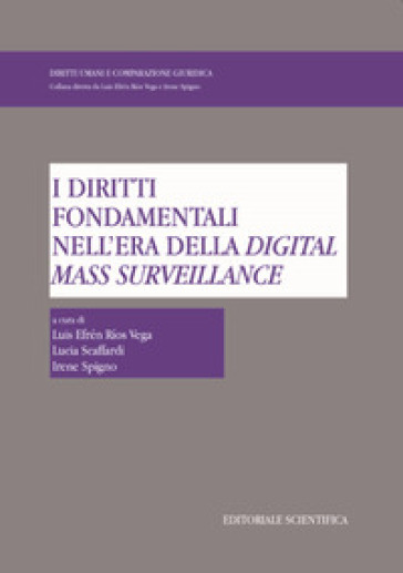 I diritti fondamentali nell'era della digital mass surveillance