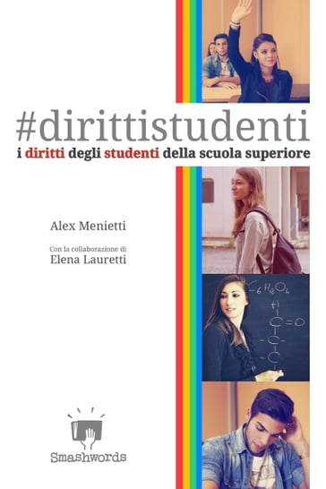 I diritti degli studenti della scuola superiore - Alex Menietti