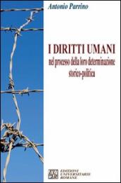 I diritti umani nel processo della loro determinazione storico-politica