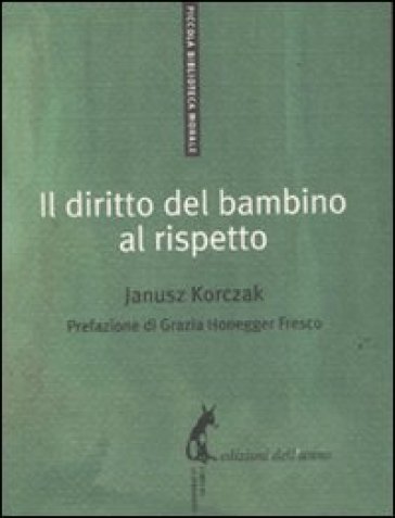 Il diritto del bambino al rispetto - Janusz Korczak