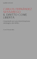 Il diritto come libertà. Lineamenti per una determinazione ontologica del diritto