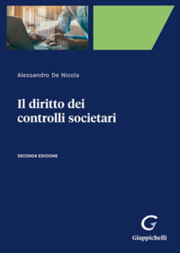 Il diritto dei controlli societari - Alessandro De Nicola