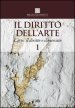 Il diritto dell arte. 1: L arte, il diritto e il mercato