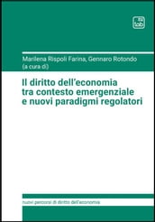 Il diritto dell economia tra contesto emergenziale e nuovi paradigmi regolatori