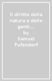 Il diritto della natura e delle genti. Libro secondo