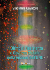 Il diritto di resistenza e governo globale nella visione dell Uno