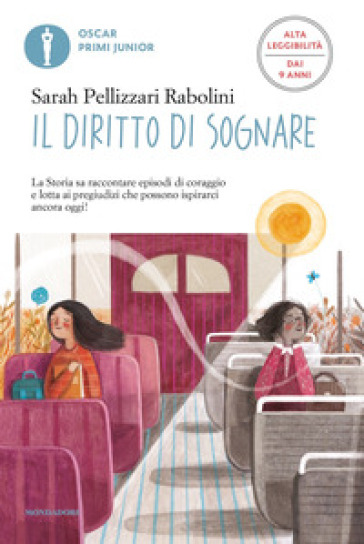 Il diritto di sognare. Ediz. ad alta leggibilità - Sarah Pellizzari Rabolini